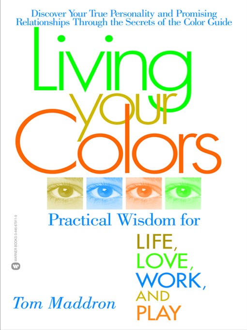 Title details for Living Your Colors by Tom Maddron - Available